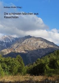 Produktbild: Die sch&ouml;nsten M&auml;rchen aus Kasachstan