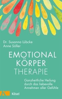 Bild vom Artikel Emotionalkörper-Therapie vom Autor Susanna Lübcke