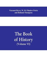 Produktbild: The book of history. A history of all nations from the earliest times to the present, with over 8,000 illustrations Volume VI) The Near East