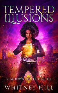 Produktbild: Tempered Illusions (Shadows of Otherside, #6)