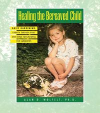 Produktbild: Healing The Bereaved Child