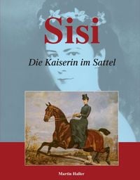 Produktbild: Sisi &ndash; Die Kaiserin im Sattel