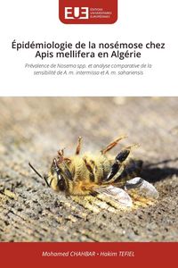 Produktbild: &Eacute;pid&eacute;miologie de la nos&eacute;mose chez Apis mellifera en Alg&eacute;rie