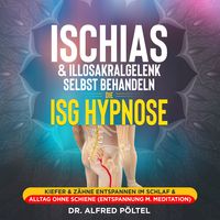 Produktbild: Ischias & Illosakralgelenk selbst behandeln - die ISG Hypnose