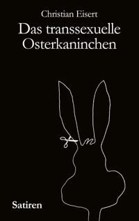 Produktbild: Das transsexuelle Osterkaninchen