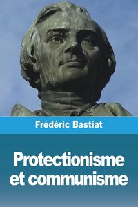 Produktbild: Protectionisme et communisme