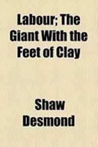 Produktbild: Labour; The Giant with the Feet of Clay