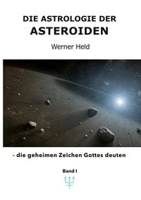Produktbild: Die Astrologie der Asteroiden Band 1