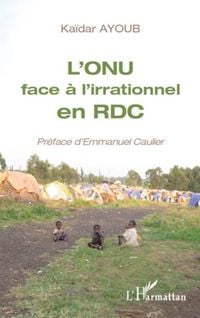 Produktbild: L'ONU face &agrave; l'irrationnel en RDC