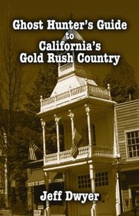 Produktbild: Ghost Hunter's Guide to California's Gold Rush Country