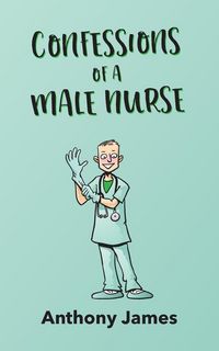 Produktbild: Confessions of a Male Nurse