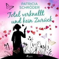 Produktbild: Total verknallt und kein Zur&uuml;ck