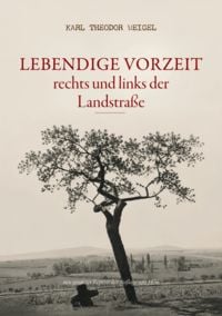Produktbild: Lebendige Vorzeit rechts und links der Landstra&szlig;e