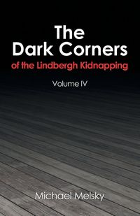 Produktbild: The Dark Corners of the Lindbergh Kidnapping
