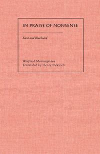 Bild vom Artikel In Praise of Nonsense: Kant and Bluebeard vom Autor Winfried Menninghaus