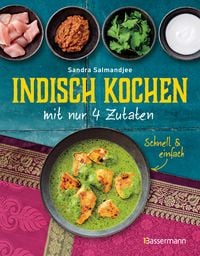 Produktbild: Indisch kochen mit nur 4 Zutaten - schnell & einfach