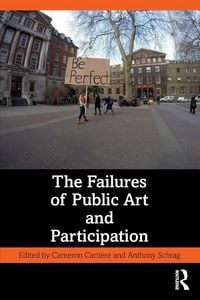 Produktbild: The Failures of Public Art and Participation