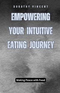 Produktbild: Empowering Your Intuitive Eating Journey