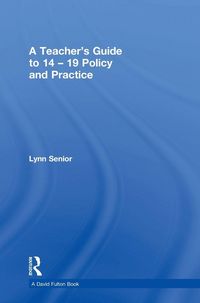 Produktbild: A Teacher's Guide to 14-19 Policy and Practice