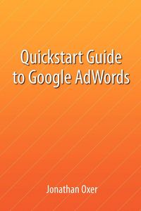 Produktbild: Quickstart Guide To Google AdWords