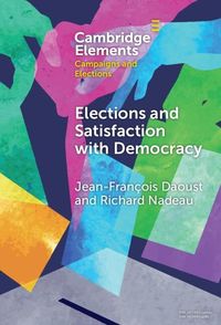 Produktbild: Elections and Satisfaction with Democracy