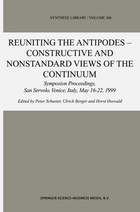 Produktbild: Reuniting the Antipodes - Constructive and Nonstandard Views of the Continuum