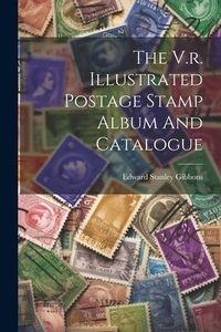Produktbild: The V.r. Illustrated Postage Stamp Album And Catalogue