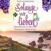 Produktbild: Solange wir lieben &ndash; Neuanfang in Irland