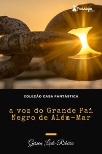 Produktbild: A voz do Grande Pai Negro de Al&eacute;m Mar