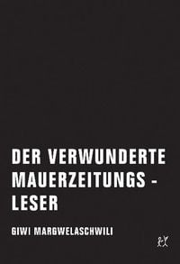 Produktbild: Der verwunderte Mauerzeitungsleser
