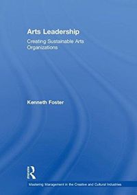 Produktbild: Foster, K: Arts Leadership