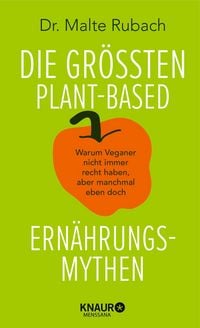Produktbild: Die gr&ouml;&szlig;ten plant-based Ern&auml;hrungs-Mythen