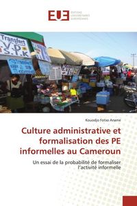 Produktbild: Culture administrative et formalisation des PE informelles au Cameroun