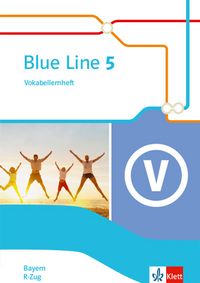 'Blue Line 5 R-Zug. Vokabellernheft Klasse 9. Ausgabe Bayern ...