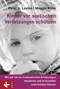 Produktbild: Kinder vor seelischen Verletzungen sch&uuml;tzen