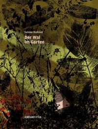 Der Wal im Garten von Sabine Rufener Buch Thalia