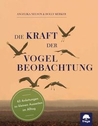 Produktbild: Die Kraft der Vogelbeobachtung