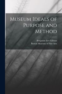Produktbild: Museum Ideals of Purpose and Method