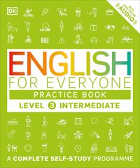 Bild vom Artikel English for Everyone - Level 3 Intermediate: Practice Book vom Autor DK