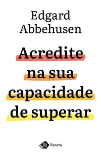 Produktbild: Acredite na sua capacidade de superar