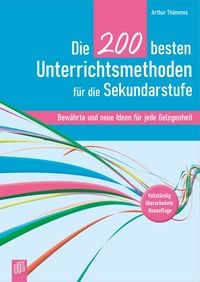 Produktbild: Die 200 besten Unterrichtsmethoden f&uuml;r die Sekundarstufe