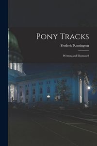 Produktbild: Pony Tracks: Written and Illustrated
