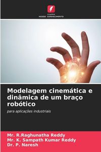 Produktbild: Modelagem cinem&aacute;tica e din&acirc;mica de um bra&ccedil;o rob&oacute;tico