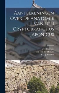 Produktbild: Aanteekeningen Over De Anatomie Van Den Cryptobranchus Japonicus