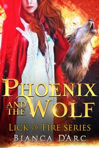 Produktbild: Phoenix and the Wolf (Tales of the Were - Lick of Fire, #2)