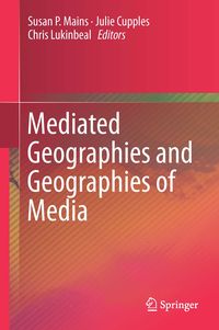 Produktbild: Mediated Geographies and Geographies of Media