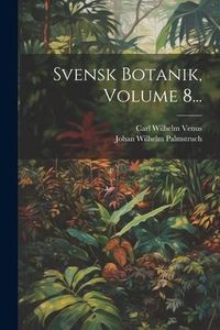 Produktbild: Svensk Botanik, Volume 8...