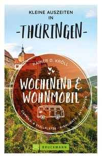 Produktbild: Kleine Auszeiten Wochenend & Wohnmobil Th&uuml;ringen