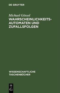 Produktbild: Wahrscheinlichkeitsautomaten und Zufallsfolgen