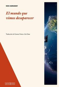 Produktbild: El Mundo Que Vimos Daparecer / The Gone-Away World